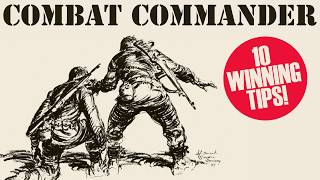 Combat Commander 10 Winning Tips | World War 2 Tactical Combat Board Game | GMT Games