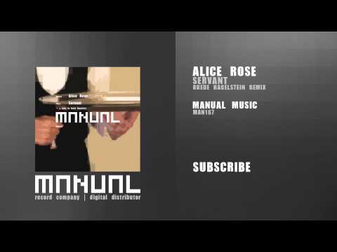Alice Rose - Servant (Ruede Hagelstein Remix)