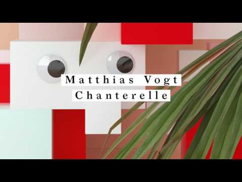 Matthias Vogt - Chantarelle