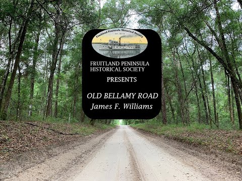 Old Bellamy Road, presented by James F. Williams