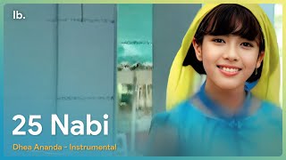 Download lagu 25 Nabi - Dhea Ananda (Instrumental/Karaoke) mp3 Download lagu 25 Nabi - Dhea Ananda (Instrumental/Karaoke) mp3