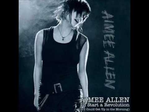 Aimee Allen - I'd start a revolution