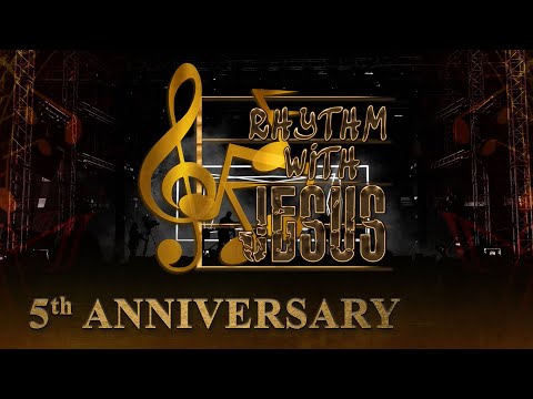 RHYTHM WITH JESUS 5TH ANNIVERSARY