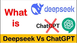 What is DeepSeek, Difference between deepseek & ChatGPT, Deepseek vs ChatGPT #deepseek #chatgpt