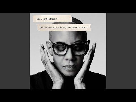 [It Takes All Kinds] To Make A World