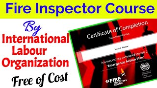 Free Fire Inspector & Fire safety course by ILO