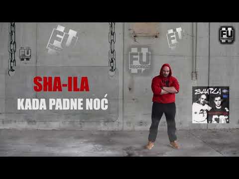 SHA-ILA - KADA PADNE NOĆ