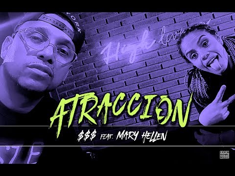 ATRACCIÓN - $$$ ft MARY HELLEN (Video Oficial)