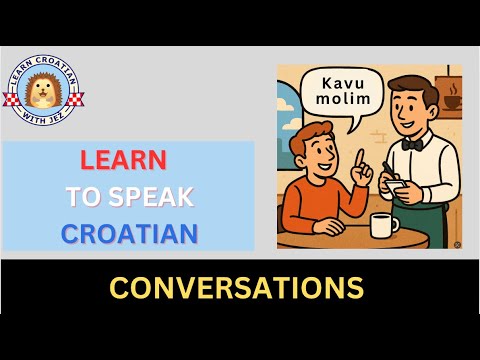 Learn everyday Croatian - 3 Short Conversations in Croatian