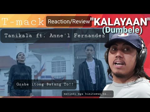 Reaction and Review / Tanikala ft. Anne’l Fernandez - Kalayaan(Dumbele)@firstfivemnl @tanikalaofficial3180
