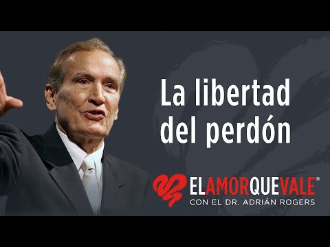 The Freedom of Forgiveness - Pastor Adrian Rogers