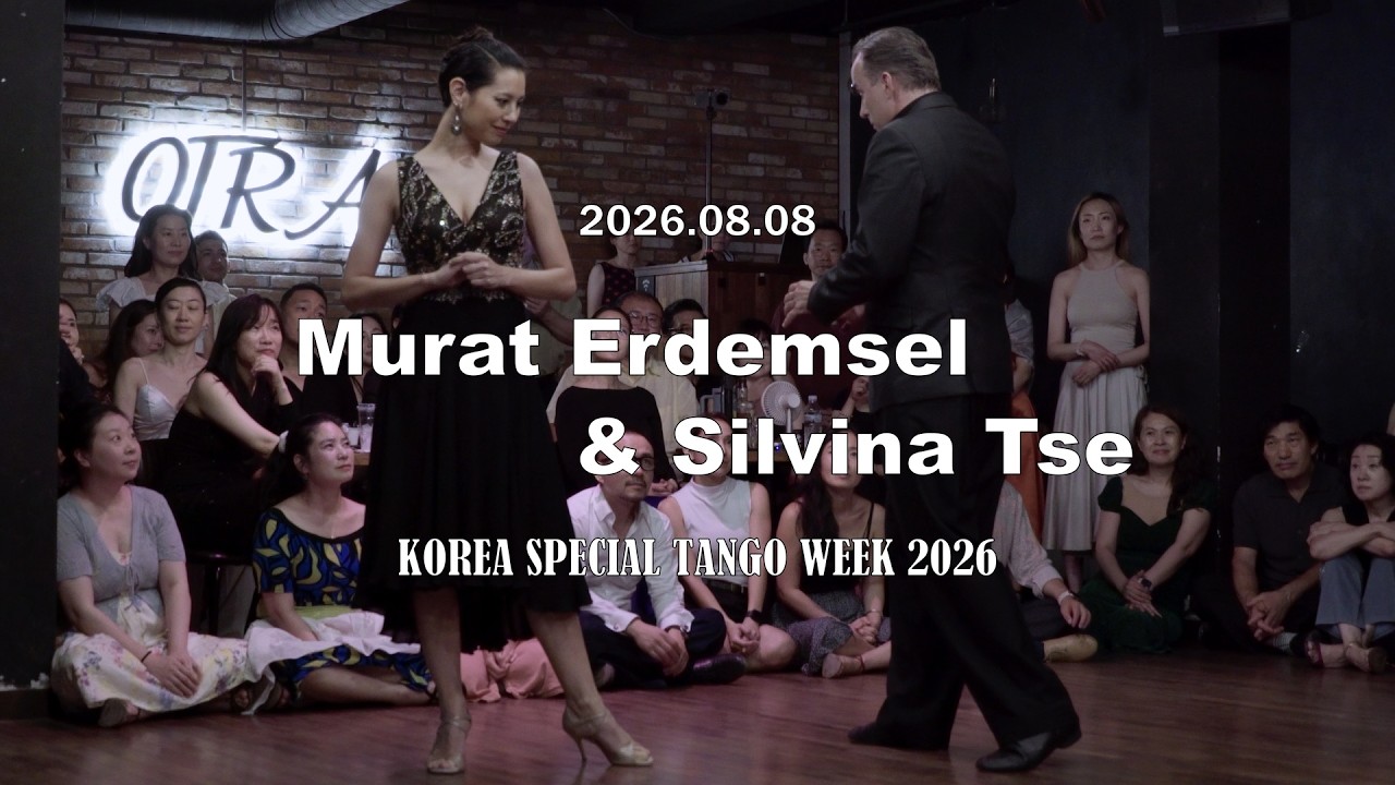 [ Tango ] 2026.08.08 - Murat Erdemsel & Silvina Tse - Show No.2