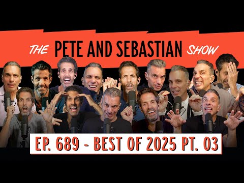 "BEST OF 2025 PT. 03" | EP 689 : The Pete and Sebastian Show