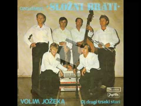 Složni brati 1975 Volim Jožeka