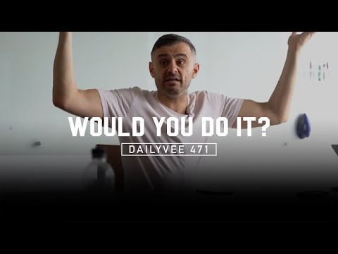 &#x202a;Would You Work at a Burger King to Follow Your Passion? | DailyVee 471&#x202c;&rlm;