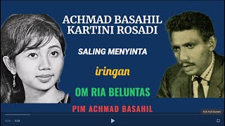 Download lagu ACHMAD BASAHIL & KARTINI ROSADI - Saling Menyinta mp3 Download lagu ACHMAD BASAHIL & KARTINI ROSADI - Saling Menyinta mp3