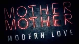 Mother Mother - Modern Love Teaser