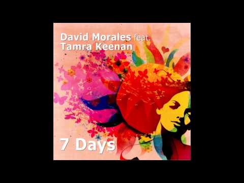 David Morales & Tamra Keenan - 7 Days (John Dahlback Remix)