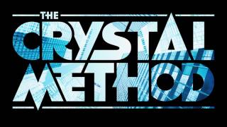 Crystal Method - 110 To The 101 Without the sh#tty parts