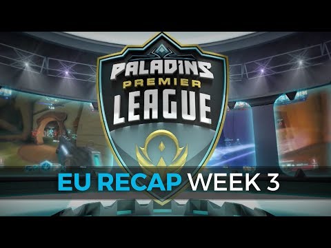 Paladins Premier League - EU Week 3 Recap