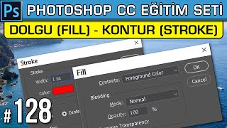 128: Dolgu ( Fill ) | Kontur ( Stroke ) | Photoshop Dersleri