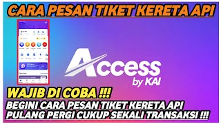 Download lagu CARA MEMESAN TIKET KERETA API ONLINE PULANG PERGI DI KAI ACCESS TERBARU 2024 mp3