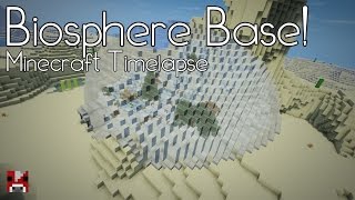 Minecraft Timelapse - Biosphere Base! (WORLD DOWNLOAD)