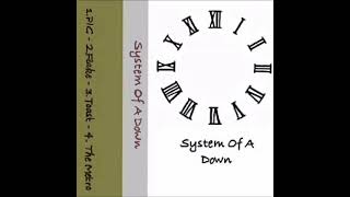 System Of A Down - Toast (Demo 1995)