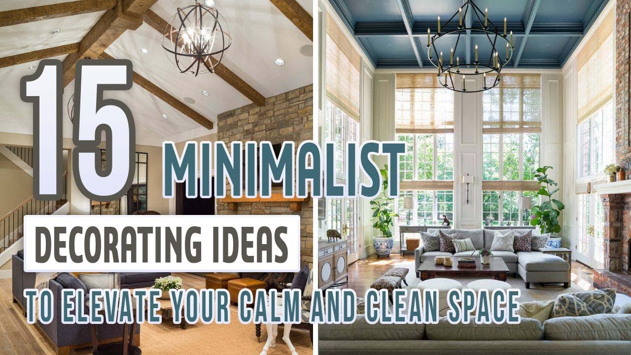 15 Minimalist Decorating Ideas to Elevate Your Calm and Clean Space