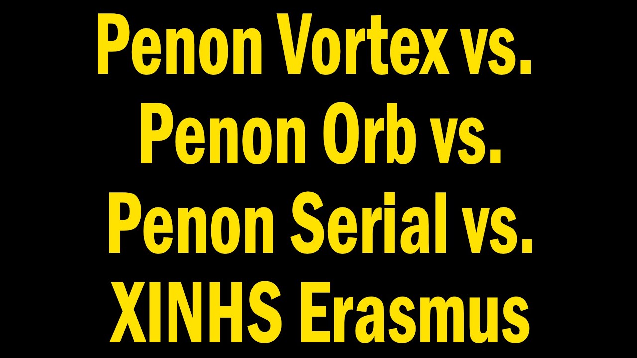Penon Sound Demo - Penon Vortex vs. Penon Orb vs. Penon Serial vs. XINHS Erasmus