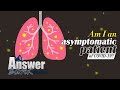 Answer Bank Am I An Asymptomatic COVID 19 Patient