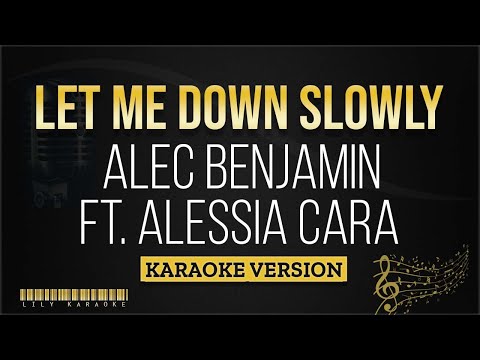 Alec Benjamin Ft. Alessia Cara - Let me down slowly (Karaoke Version)
