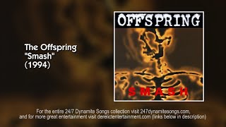 The Offspring - Time to Relax [Track 1 from Smash] (1994)