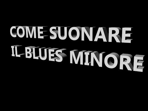 Lezioni di Basso Come suonare il Blues Minore