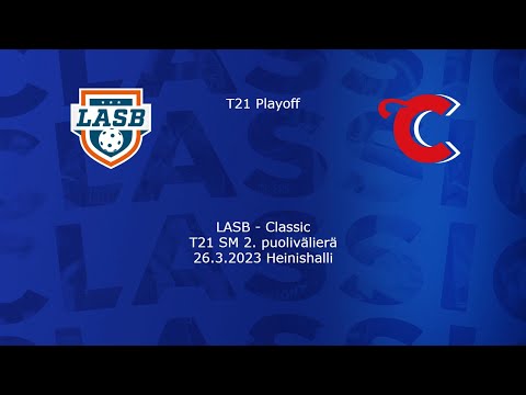 LASB - Classic T21 SM Playoff 2. puolivälierä 26.3.2023