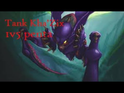 Tank Kha'zix 1v5 pentakill