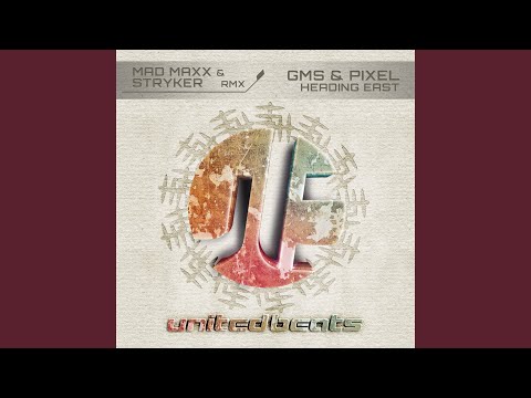Heading East (Mad Maxx & Stryker Remix)
