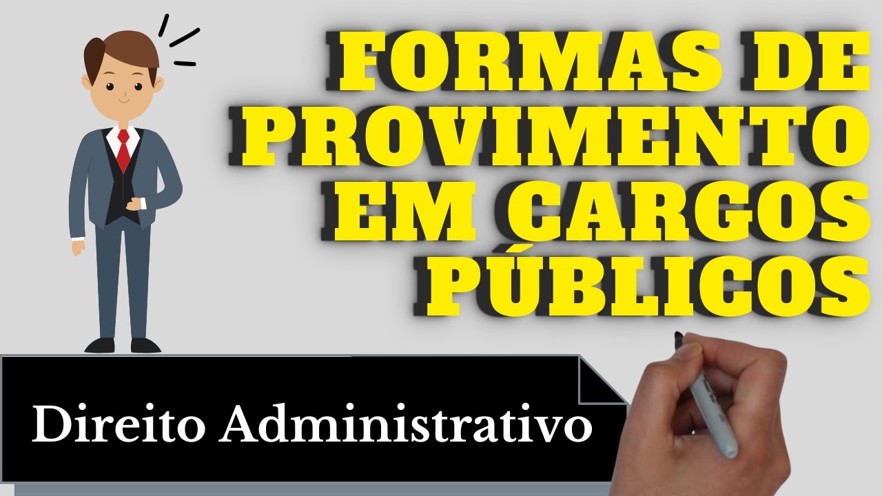 Formas de Provimento em Cargos Públicos (Direito Administrativo): Resumo Completo
