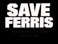 Save Ferris - No Love with Lyric