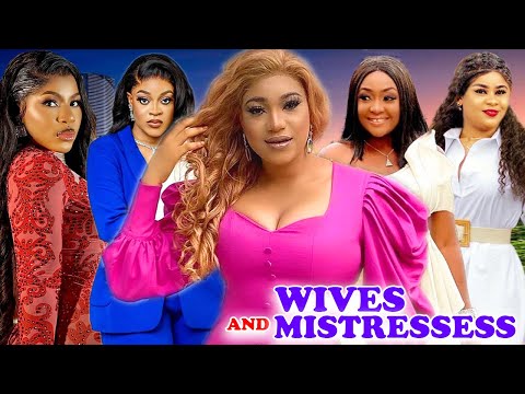 Wives And Mistresses (Complete Season1&2)-Queeneth Hilbert & Ugegbe Ajaelo 2025Latest Nigerian Movie