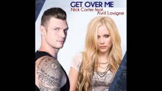 Nick Carter - Get Over Me ft. Avril Lavigne  (Complete)