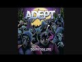 This ends tonight - Adept