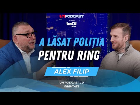 ALEX FILIP | A LĂSAT POLIȚIA PENTRU RING | Un Podcast cu Greutate - Ep 6