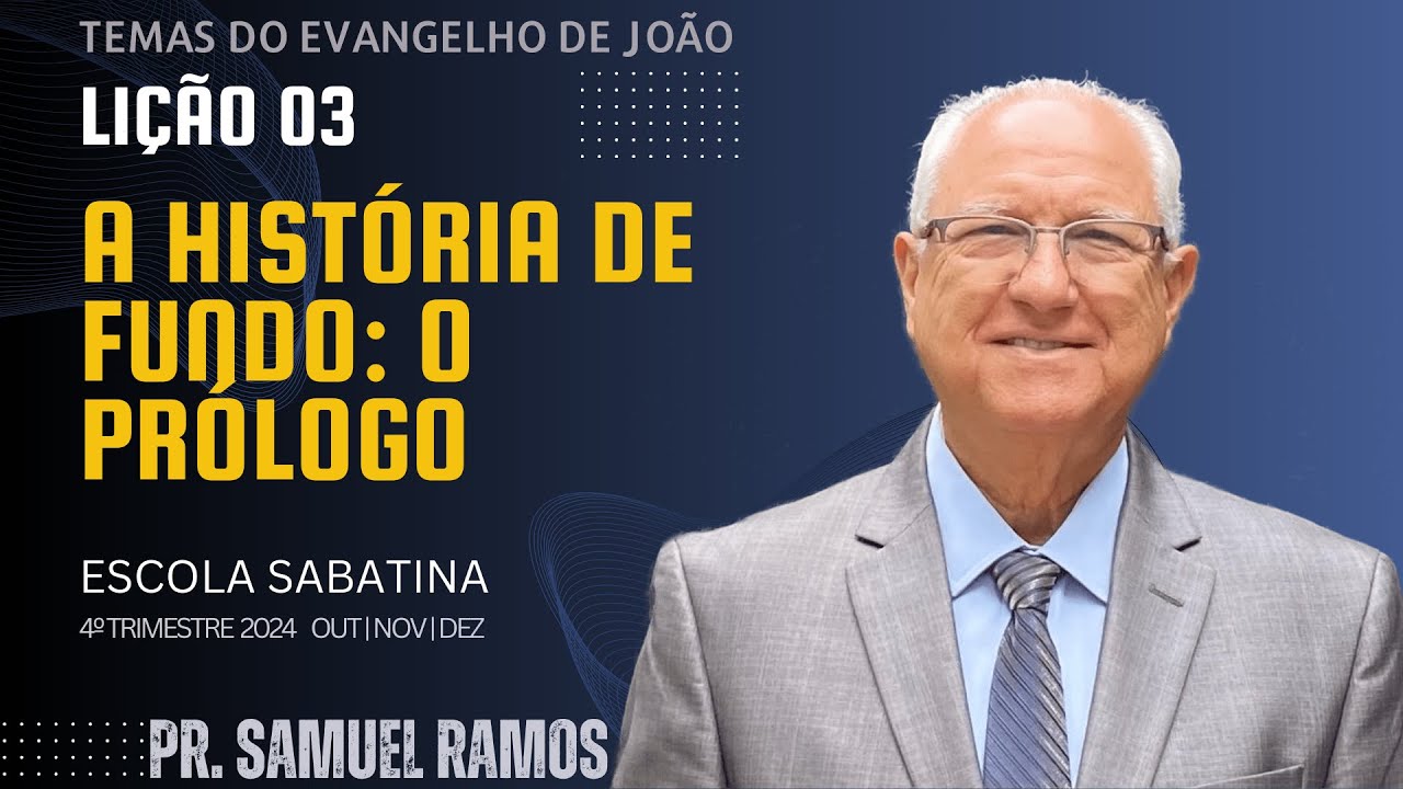 LIÇÃO 3 | LIÇÃO DA ESCOLA SABATINA | A HISTÓRIA DE FUNDO: O PRÓLOGO