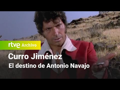 Curro Jiménez: Capítulo 8 - El destino de Antonio Navajo | RTVE Archivo