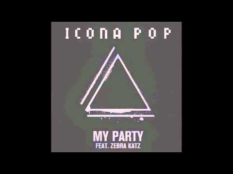 My Party ft. Zebra Katz (Audio) - Icona Pop