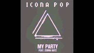 My Party ft. Zebra Katz (Audio) - Icona Pop