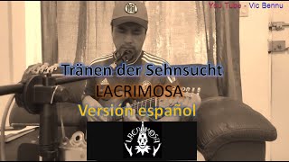 Tränen der Sehnsucht (Lacrimosa) - versión español
