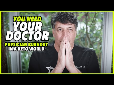 Ep:126 YOU NEED YOUR DOCTOR: PHYSICIAN BURNOUT IN A KETO WORLD - by Robert Cywes