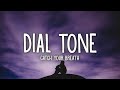 Catch Your Breath - Dial Tone (Lyrics)